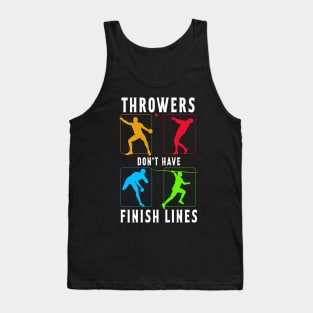 Throwers Don't Have Finish Lines Tank Top